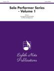 Solo Performer, Vol 1 (Eighth Note Publications: Solo Performer #1) By David Marlatt (Arranged by) Cover Image