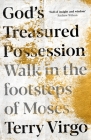 God's Treasured Possession: Walk in the Footsteps of Moses Cover Image