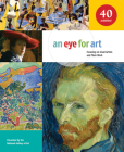 An Eye for Art: Focusing on Great Artists and Their Work By National Gallery of Art Cover Image