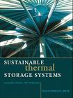 Sustainable Thermal Storage Systems: Planning, Design, and Operations Cover Image