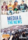 Media and the News (Our Values - Level 3) By Holly Duhig Cover Image