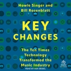Key Changes: The Ten Times Technology Transformed the Music Industry Cover Image