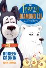 The Legend of Diamond Lil: A J.J. Tully Mystery By Doreen Cronin, Kevin Cornell (Illustrator) Cover Image