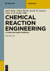 Chemical Reaction Engineering: A Computer-Aided Approach (de Gruyter Textbook) By Tapio Salmi, Johan Wärnå, José Rafael Hernández Carucci Cover Image