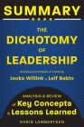 Summary of The Dichotomy of Leadership: Balancing the Challenges of Extreme Ownership to Lead and Win (Analysis and Review of Key Concepts and Lessons (Special Operations #3) By Chris Lambertsen Cover Image