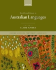 The Oxford Guide to Australian Languages By Bowern Cover Image