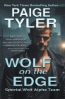 Wolf on the Edge (Swat: Special Wolf Alpha Team) By Paige Tyler Cover Image