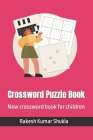 Crossword Puzzle Book: New crossword book for children Cover Image