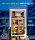The Sustainable Asian House: Thailand, Malaysia, Singapore, Indonesia, Philippines Cover Image