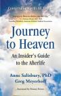 Journey to Heaven: An Insider's Guide to the Afterlife By Penney Peirce (Foreword by), Anne Salisbury, Greg Meyerhoff Cover Image