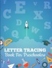 Letter Tracing Book for Preschoolers: letter tracing preschool, letter tracing, letter tracing kid 3-5, letter tracing preschool, letter tracing workb Cover Image