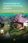 Climate Change and Pragmatic Engineering Mitigation By Jacqueline A. Stagner (Editor), David S. -K Ting (Editor) Cover Image