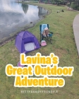 Lavina's Great Outdoor Adventure By Bettyann (Petti) Boyle Cover Image