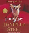 Pure Joy: The Dogs We Love [With Bonus PDF Disc] Cover Image