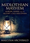 Midlothian Mayhem: Premium Hardcover Edition By Malcolm Archibald Cover Image