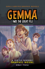 Gemma and the Great Flu: A 1918 Flu Pandemic Graphic Novel Cover Image