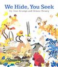 We Hide, You Seek Board Book By Jose Aruego, Ariane Dewey Cover Image