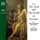 The Trial and Death of Socrates By Plato, Bruce Alexander (Read by), A. Full Cast (Read by) Cover Image
