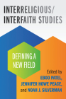 Interreligious/Interfaith Studies: Defining a New Field Cover Image