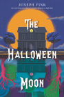 The Halloween Moon By Joseph Fink Cover Image