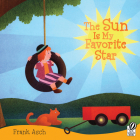 The Sun Is My Favorite Star By Frank Asch, Frank Asch (Illustrator) Cover Image