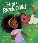 Dear Black Child By Rahma Rodaah, Lydia Mba (Illustrator) Cover Image