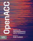 Parallel Programming with OpenACC By Rob Farber Cover Image