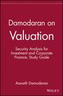 Damodaran on Valuation, Study Guide: Security Analysis for Investment and Corporate Finance By Aswath Damodaran, Damodaran Cover Image