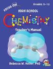 Focus On High School Chemistry Teacher's Manual By Rebecca W. Keller Cover Image