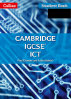 Cambridge IGCSE ICT: Student Book and CD-ROM (Collins Cambridge IGCSE ®) By Paul Clowrey, Colin Stobart Cover Image