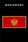 Montenegro: Country Flag A5 Notebook to write in with 120 pages By Travel Journal Publishers Cover Image