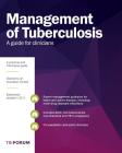 Management of Tuberculosis: A Guide for Clinicians By Australasian Tuberculosis Forum Cover Image