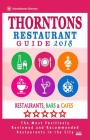 Thorntons Restaurant Guide 2018: Best Rated Restaurants in Thorntons, Colorado - Restaurants, Bars and Cafes Recommended for Visitors - Guide 2018 By Pauline E. Bellamy Cover Image