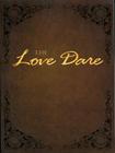 The Love Dare (Christian Large Print Softcover) By Stephen Kendrick, Alex Kendrick, Lawrence Kimbrough (With) Cover Image
