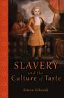 Slavery and the Culture of Taste Cover Image