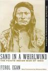 Sand In A Whirlwind, 30Th Anniversary Edition: The Paiute Indian War Of 1860 By Ferol Egan, Richard Dillon (Foreword by) Cover Image