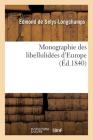 Monographie Des Libellulidées d'Europe (Sciences) By Edmond De Selys-Longchamps Cover Image
