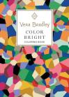 Vera Bradley Color Bright Coloring Book Cover Image
