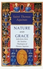 Nature and Grace: Selections from the Summa Theologica of Thomas Aquinas By Thomas Aquinas, A. M. Fairweather (Editor) Cover Image