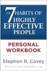 The 7 Habits of Highly Effective People Personal Workbook By Stephen R. Covey Cover Image