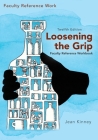 Loosening the Grip 12th Edition, Faculty Reference Workbook By Jean Kinney Cover Image