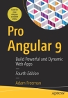 Pro Angular 9: Build Powerful and Dynamic Web Apps Cover Image