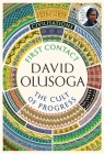 Civilisations: First Contact / The Cult of Progress By David Olusoga Cover Image
