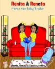 Renita & Renata Have a New Baby Brother By Renita Jenkins, Sandra Jenkins, Renata Jenkins Cover Image