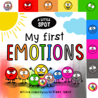 A Little Spot: My First Emotions By Diane Alber, Diane Alber (Illustrator) Cover Image