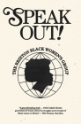 Speak Out!: The Brixton Black Women's Group By Brixton Black Women's Group, Milo Bettochi (Editor) Cover Image