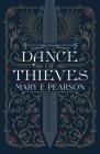 Dance of Thieves By Mary E. Pearson Cover Image