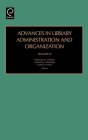 Advances in Library Administration and Organization By Edward D. Garten (Editor), Delmus E. Williams (Editor), James M. Nyce (Editor) Cover Image