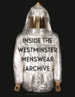 Inside the Westminster Menswear Archive By Andrew Groves, Danielle Sprecher Cover Image