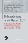 Bildverarbeitung Für Die Medizin 2021: Proceedings, German Workshop on Medical Image Computing, Regensburg, March 7-9, 2021 (Informatik Aktuell) Cover Image
